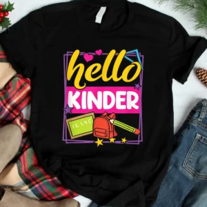 Back To School Hello Kinder T Shirt